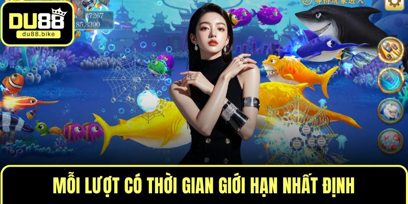 Mỗi lượt có thời gian giới hạn nhất định